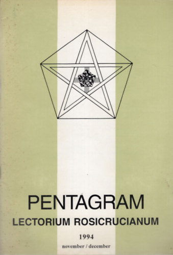 Pentagram Lectorium Rosicrucianum 1994 November ( Az Arany R�zsakereszt Nemzetk�zi Szellemi Iskol�j�nak foly�irata )