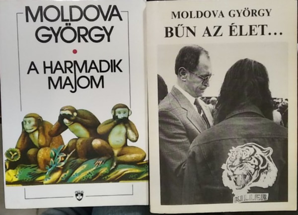 Moldova György - 2 db mű: Bűn az élet...+ A harmadik majom