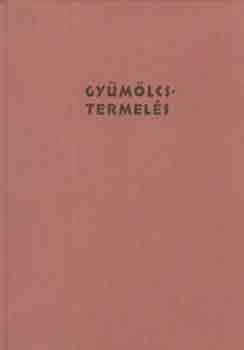 Rayman J.-Horv�th J.-Szab� �. - Gy�m�lcstermel�s