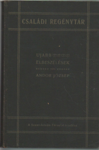 Andor Jzsef - Ujabb elbeszlsek