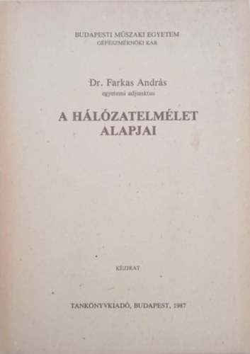 Farkas Andrs - A hlzatelmlet alapjai