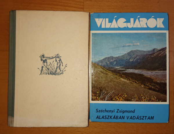 Szchenyi Zsigmond - 2 knyv Szchenyi Zsigmondtl: Alaszkban vadsztam, Afrikai tbortzek