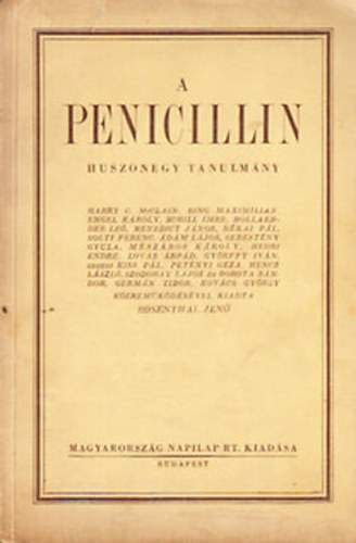 A penicillin - Huszonegy tanulm�ny