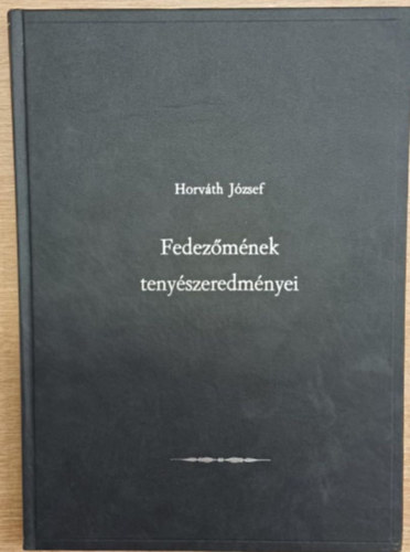 Horvth Jzsef - Fedezmnek tenyszeredmnyei