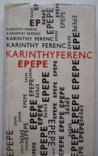Karinthy Ferenc - Epepe