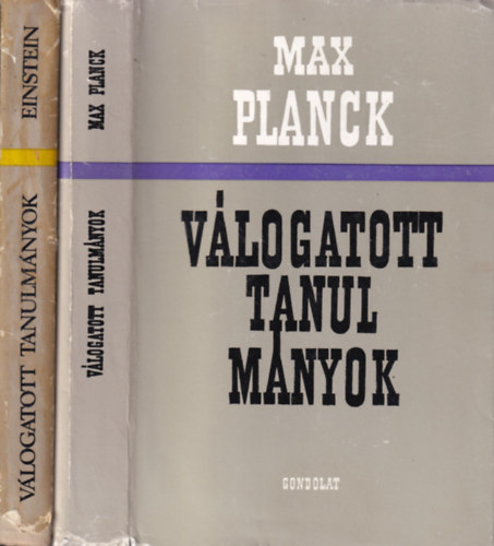 Dr. Albert Einstein Max Planck - 2 db. fizika kötet (Válogatott tanulmányok)