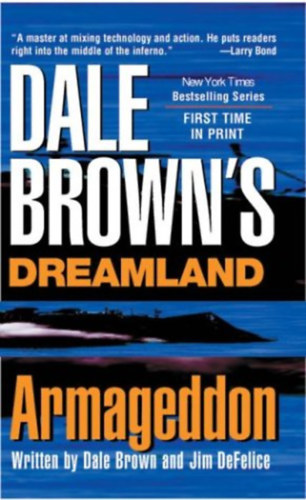 Dale Brown and Jim DeFelice - Dreamland: Armageddon