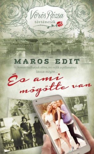 Maros Edit - És ami mögötte van