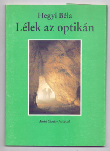 Hegyi Bla - Llek az optikn (Dediklt - Mohi Sndor fotival)