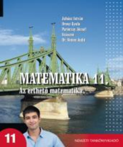 Juhsz I.; Orosz Gy.; Parczay J.; Szszn S. J - Matematika 11. - Az rthet matematika