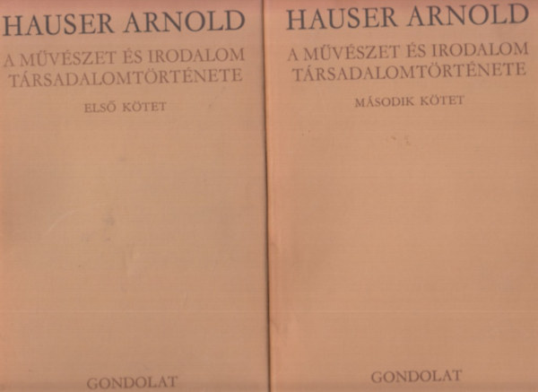 Hauser Arnold - A mvszet s az irodalom trsadalomtrtnete I-II.