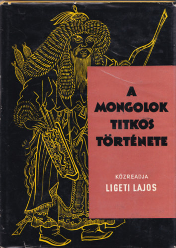A mongolok titkos trtnete