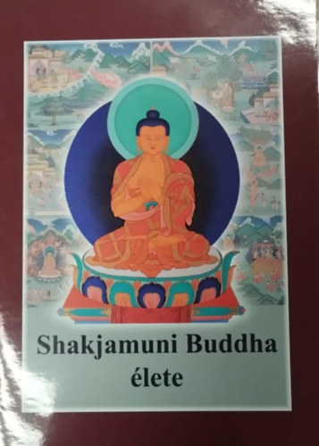 Shakjamuni Buddha élete