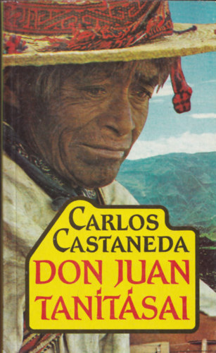 Carlos Castaneda - Don Juan tantsai