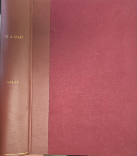 Zsigmond M�rta  (f�szerk.) - EZ A DIVAT - egybek�t�tt 1978-79
