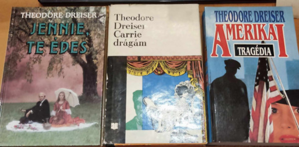 Theodore Dreiser - 3 db Theodore Dreiser: Amerikai tragdia + Carrie, drgm + Jennie, te des