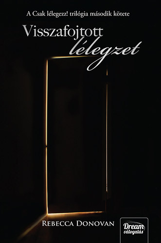 Rebecca Donovan - Visszafojtott l�legzet