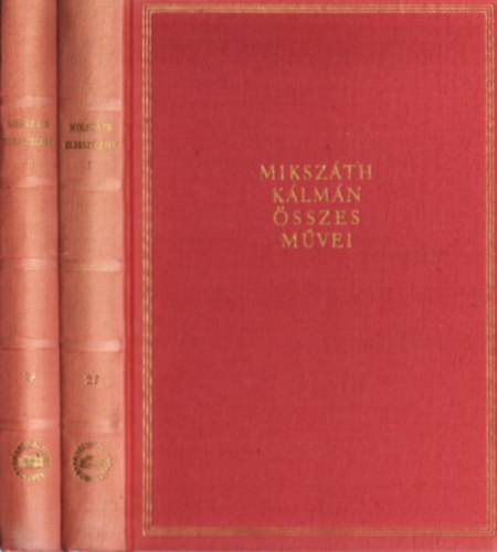 Mikszth Klmn - Elbeszlsek I-II. (Mikszth Klmn sszes mvei 27-28.)