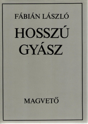 Fábián László - Hosszú gyász