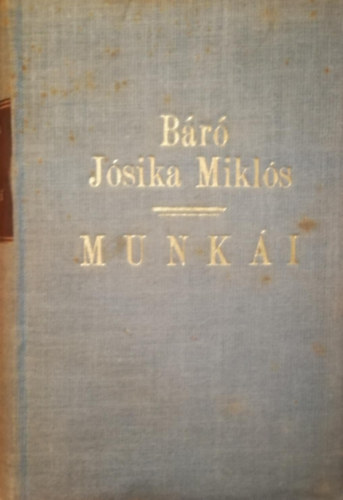 J�sika Mikl�s - Sz�v rejtelmei - kisebb reg�nyek (J�sika Mikl�s munk�i)