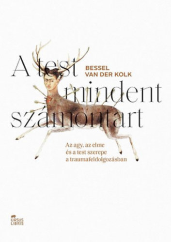 Bessel van der Kolk - A test mindent szmontart