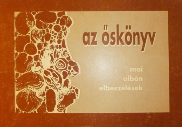 Krasztev Péter (szerk.) - Az őskönyv (mai albán elbeszélések)