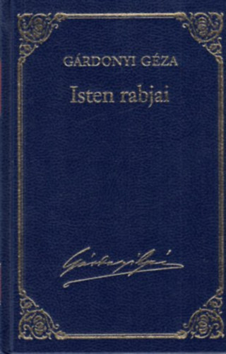 Grdonyi Gza - Isten rabjai - Grdonyi Gza mvei 2.