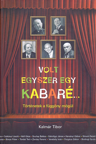 Kalmr Tibor - Volt egyszer egy kabar