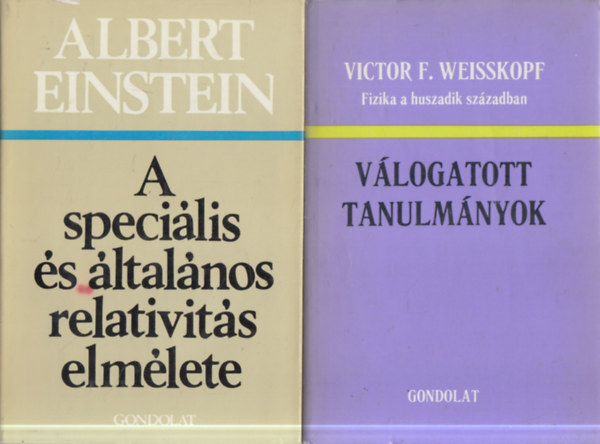Victor F. Weisskopf Albert Einstein - 2 db. fizika (A speciális és általános relativitás elmélete + Fizika a huszadik században- Válogatott tanulmányok)