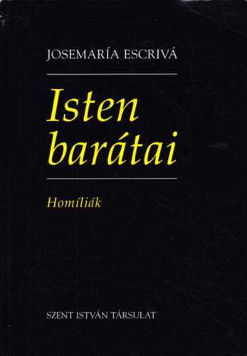 Josemara Escriv De Balaguer - Isten bartai (Homlik)