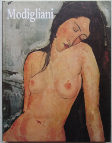 Szerk: Leone Piccioni - Ambrogio Ceroni - Modigliani