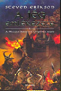 Steven Erikson - A jég emlékezete