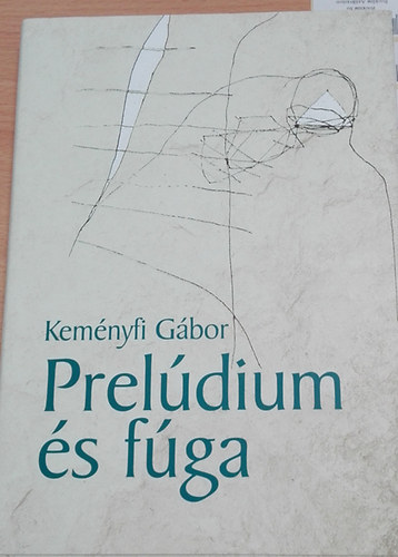 Kemnyfi Gbor - Preldium s fga