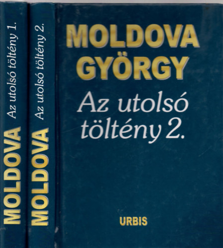 Moldova Gyrgy - Az utols tltny 1-2.