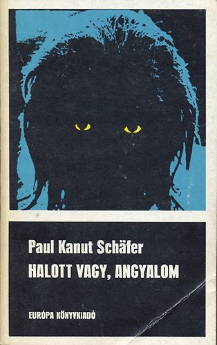 Paul Kanut: Schafer - Halott vagy,angyalom