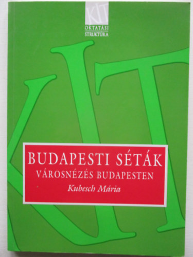 Kubesch Mria - Budapesti stk - Vrosnzs Budapesten