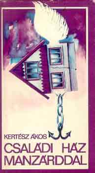 Kert�sz �kos - Csal�di h�z manz�rddal