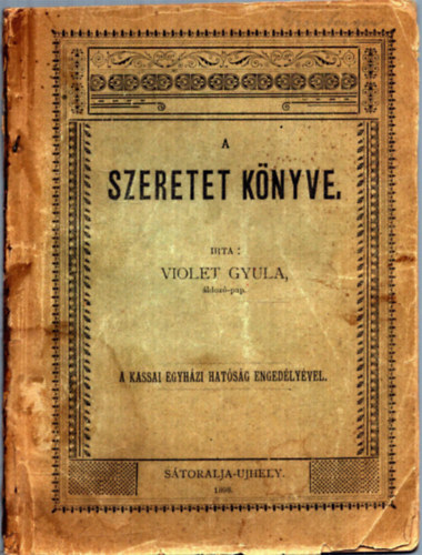 Violet Gyula - A szeretet k�nyve (1898)