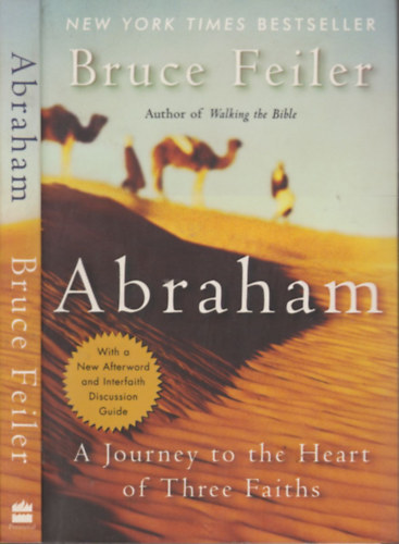 Bruce Feiler - Abraham- A Journey to the Heart of the Faiths