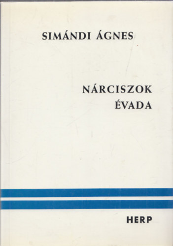 Simándi Ágnes - Nárciszok évada (dedikált)