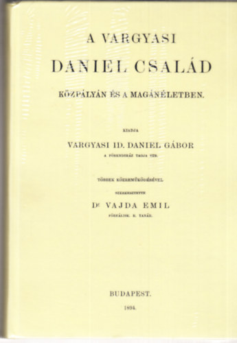 A vargyasi Daniel csal�d k�zp�ly�n �s a mag�n�letben