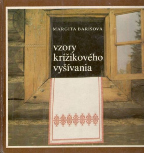 Margita Barisov� - Vzory kr�zikov�ho vys�vania