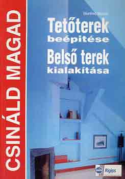 Manfred Maurer - Tetterek beptse, Bels terek kialaktsa (Csinld magad)