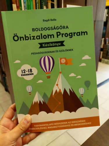 Bagdi Bella - Boldogsgra nbizalom program kziknyv pedaggusoknak s szlknek 12-18 veseknek