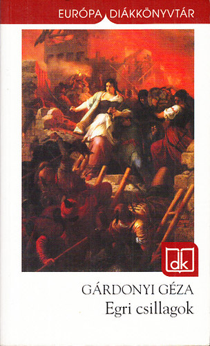 G�rdonyi G�za - Egri csillagok - Eur�pa Di�kk�nyvt�r