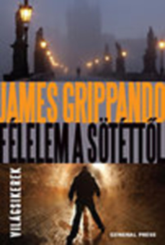 James Grippando - F�lelem a s�t�tt�l (Vil�gsikerek)