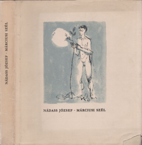 Nádass József - Márciusi szél - DEDIKÁLT!