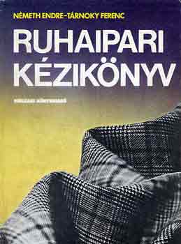 N�meth Endre-T�rnoky Ferenc - Ruhaipari k�zik�nyv