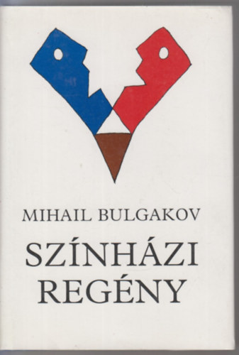 Mihail Bulgakov - Sz�nh�zi reg�ny