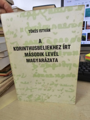 Tőkés István - A Korinthusbeliekhez írt második levél magyarázata
